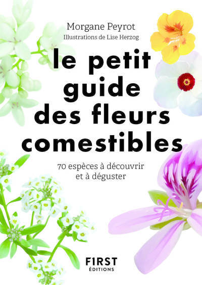 Petit guide des fleurs comestibles (Broché)