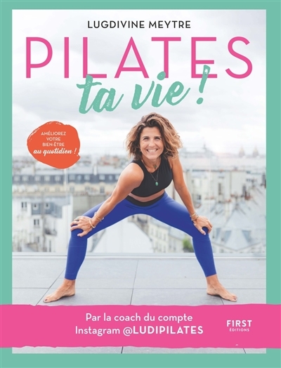 Pilates ta vie ! (Broché)