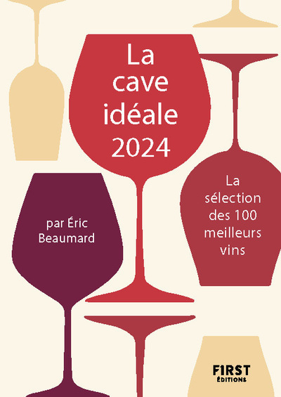 La cave idéale 2024 - La sélection des 100 meilleurs vins (Broché)