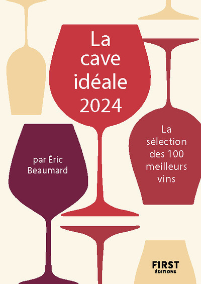 La cave idéale 2024 - La sélection des 100 meilleurs vins (Broché)