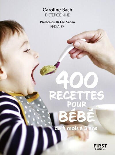 400 recettes pour bébé, NED - De 4 mois à 3 ans (Broché)