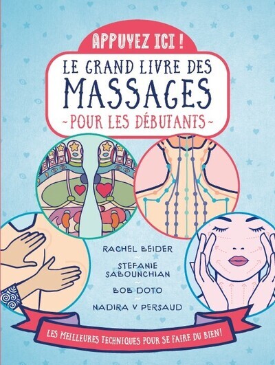 Appuyez ici - Le grand livre des massages pour les débutants (Broché)