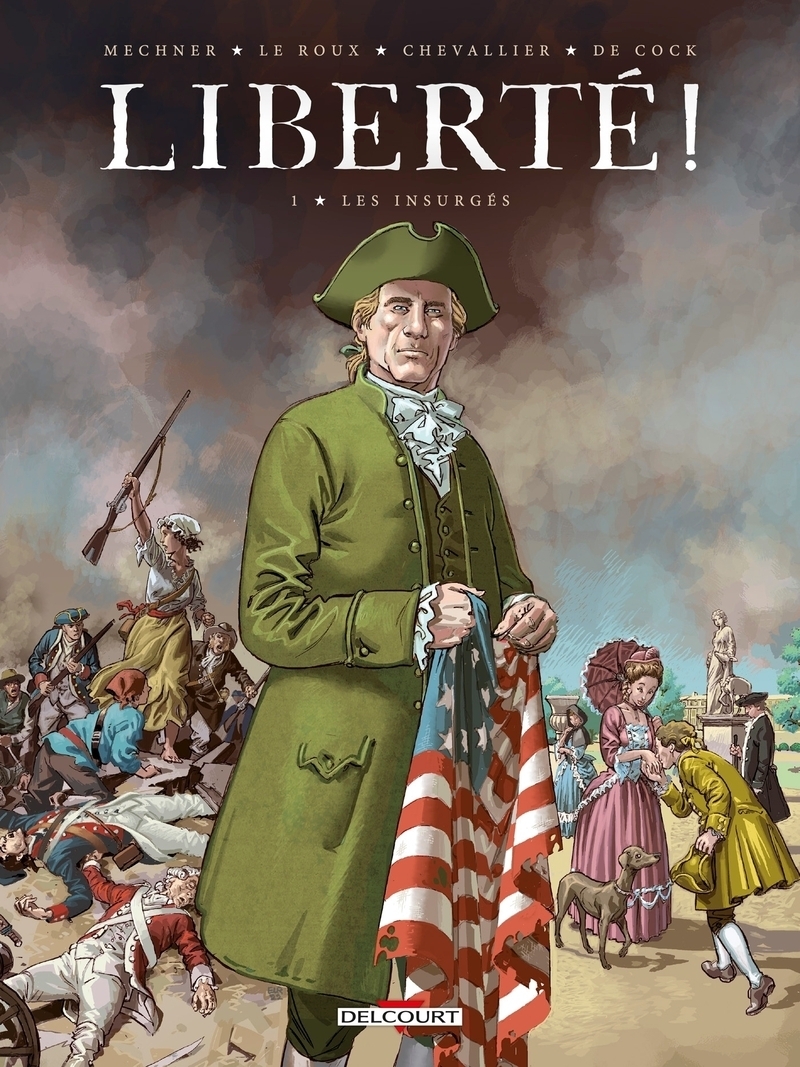 Liberté ! Tome 1 - Les Insurgés (BD)