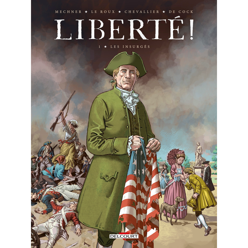 Liberté ! Tome 1 - Les Insurgés (BD)