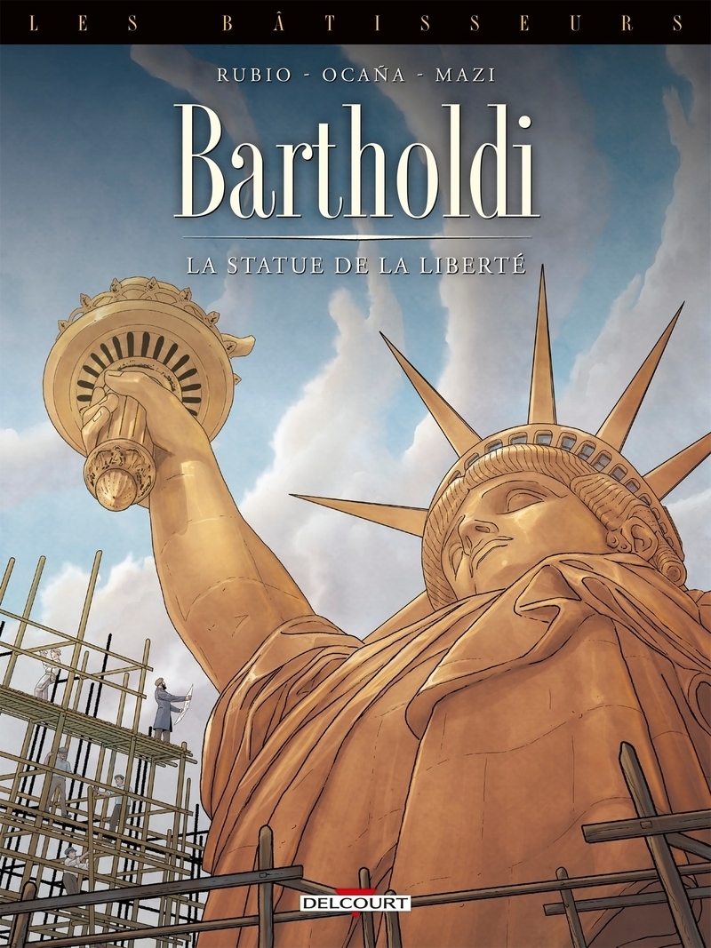 Les Bâtisseurs Tome 2 - Bartholdi - La Statue de la Liberté (BD)