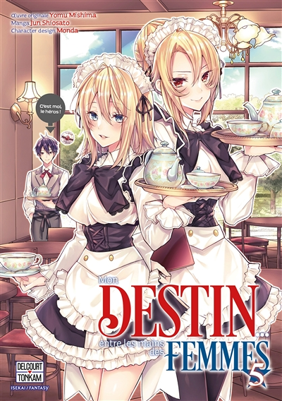Mon destin... entre les mains des femmes Tome 5 (Manga)