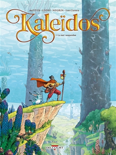 Kaleidos Tome 1 - La Mer-Suspendue (BD)