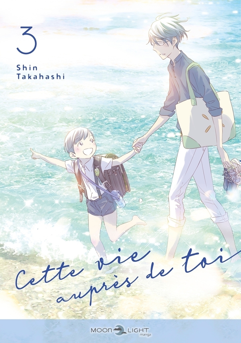 Cette vie auprès de toi Tome 3 (Manga)
