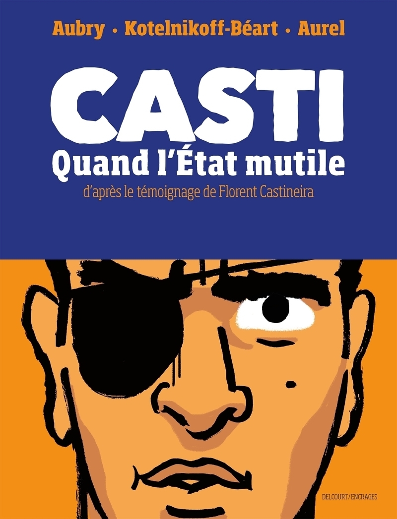 Casti - Quand l'État mutile (BD)