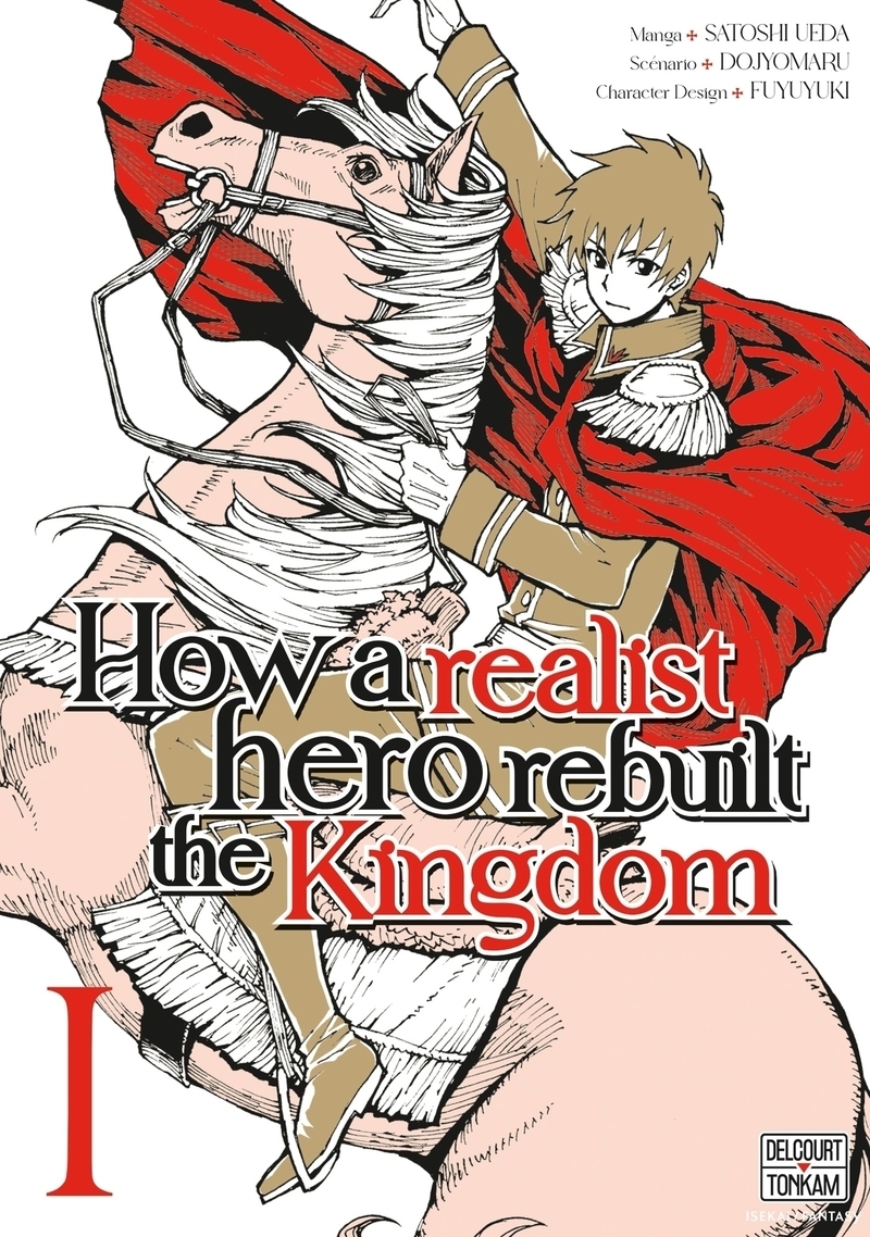 How a Realist Hero Rebuilt the Kingdom Tome 1 (Manga)