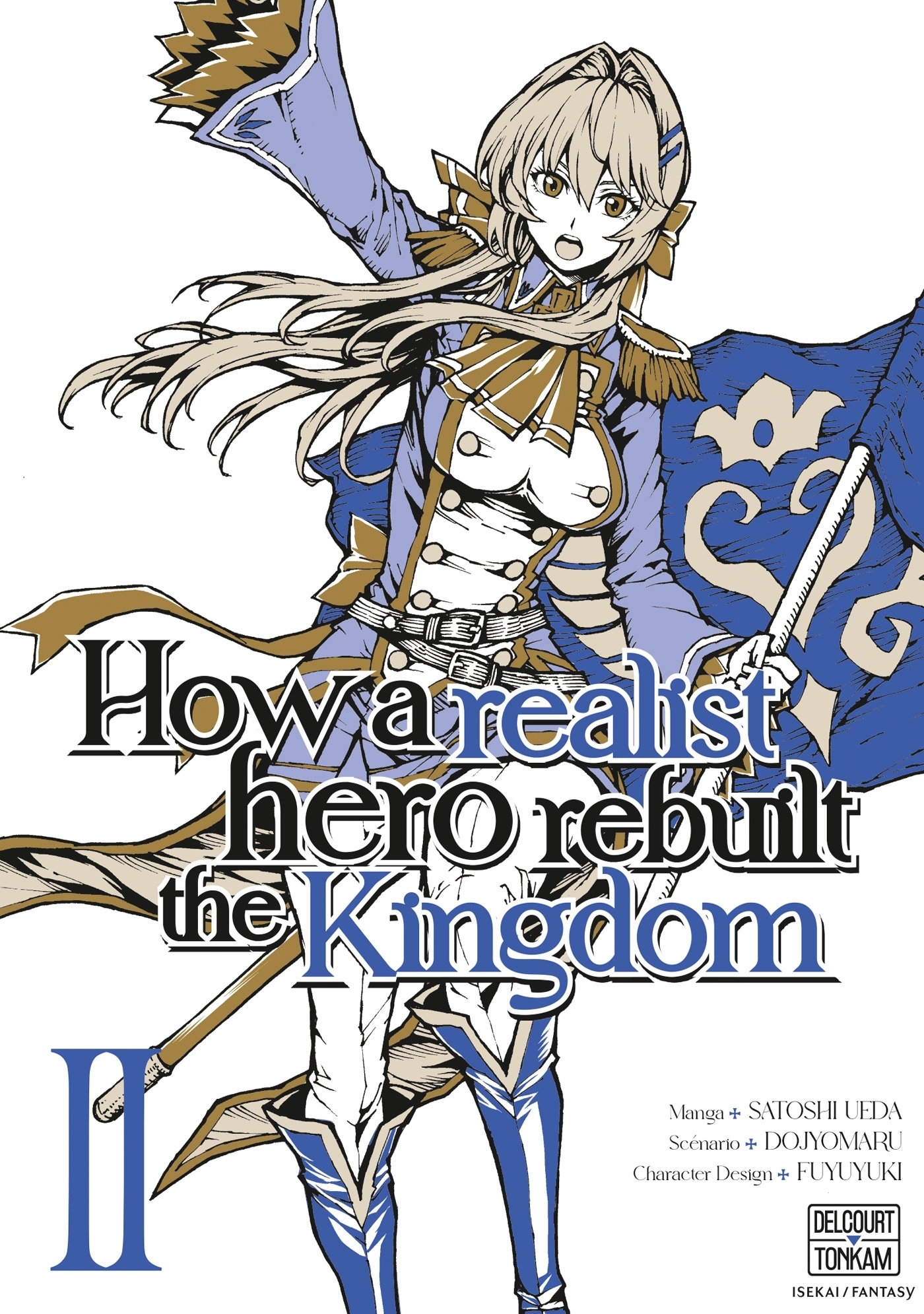 How a Realist Hero Rebuilt the Kingdom Tome 2 (Manga)