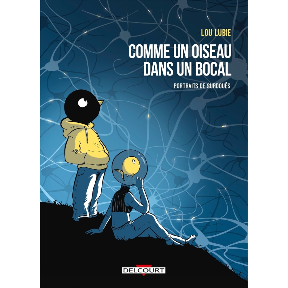 Comme un oiseau dans un bocal - Portraits de surdoués (BD)