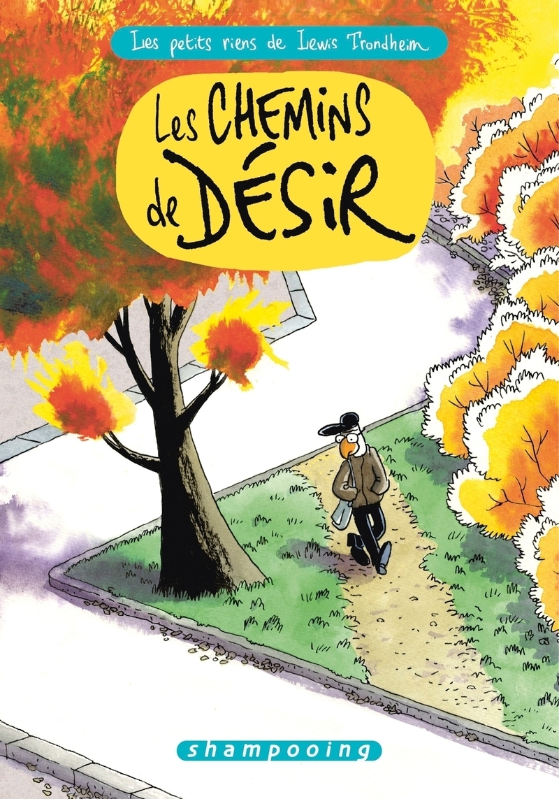 Les Petits Riens de Lewis Trondheim Tome 9 - Les Chemins de désir (BD)