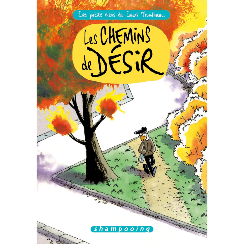 Les Petits Riens de Lewis Trondheim Tome 9 - Les Chemins de désir (BD)