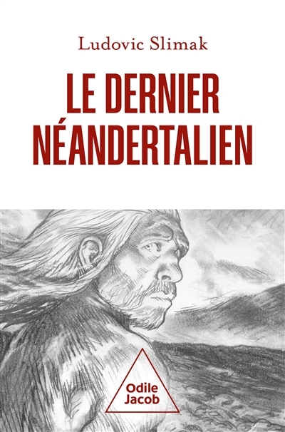 Le dernier Néandertalien (Broché)