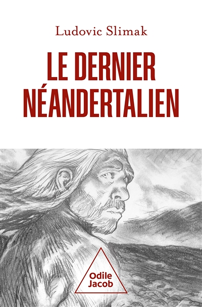 Le dernier Néandertalien (Broché)