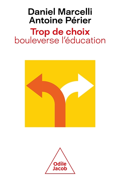 Trop de choix bouleverse l'éducation - Choisir aussi son genre, son sexe (Broché)