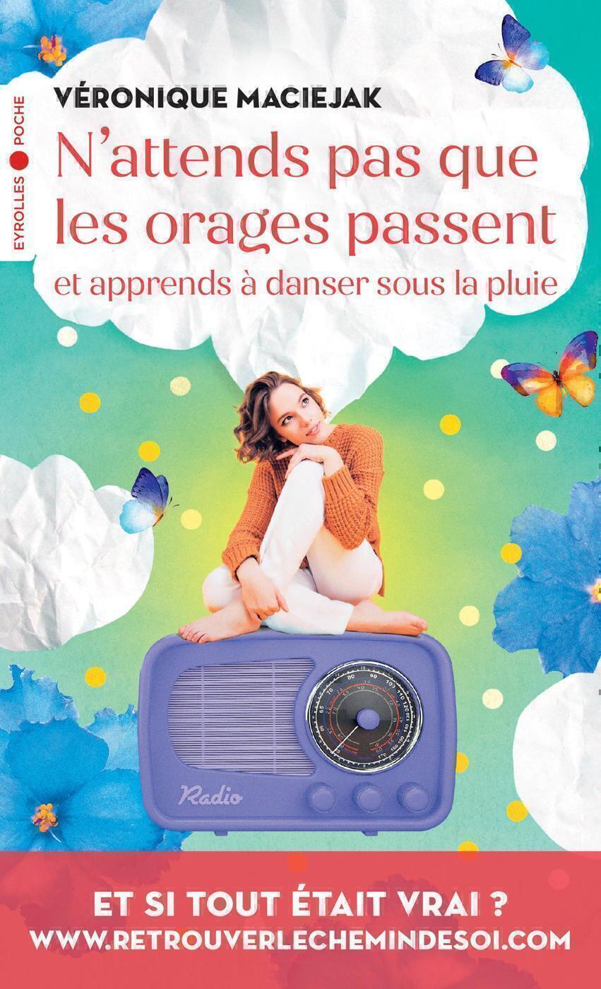 N'attends pas que les orages passent et apprends à danser sous la pluie (Poche)