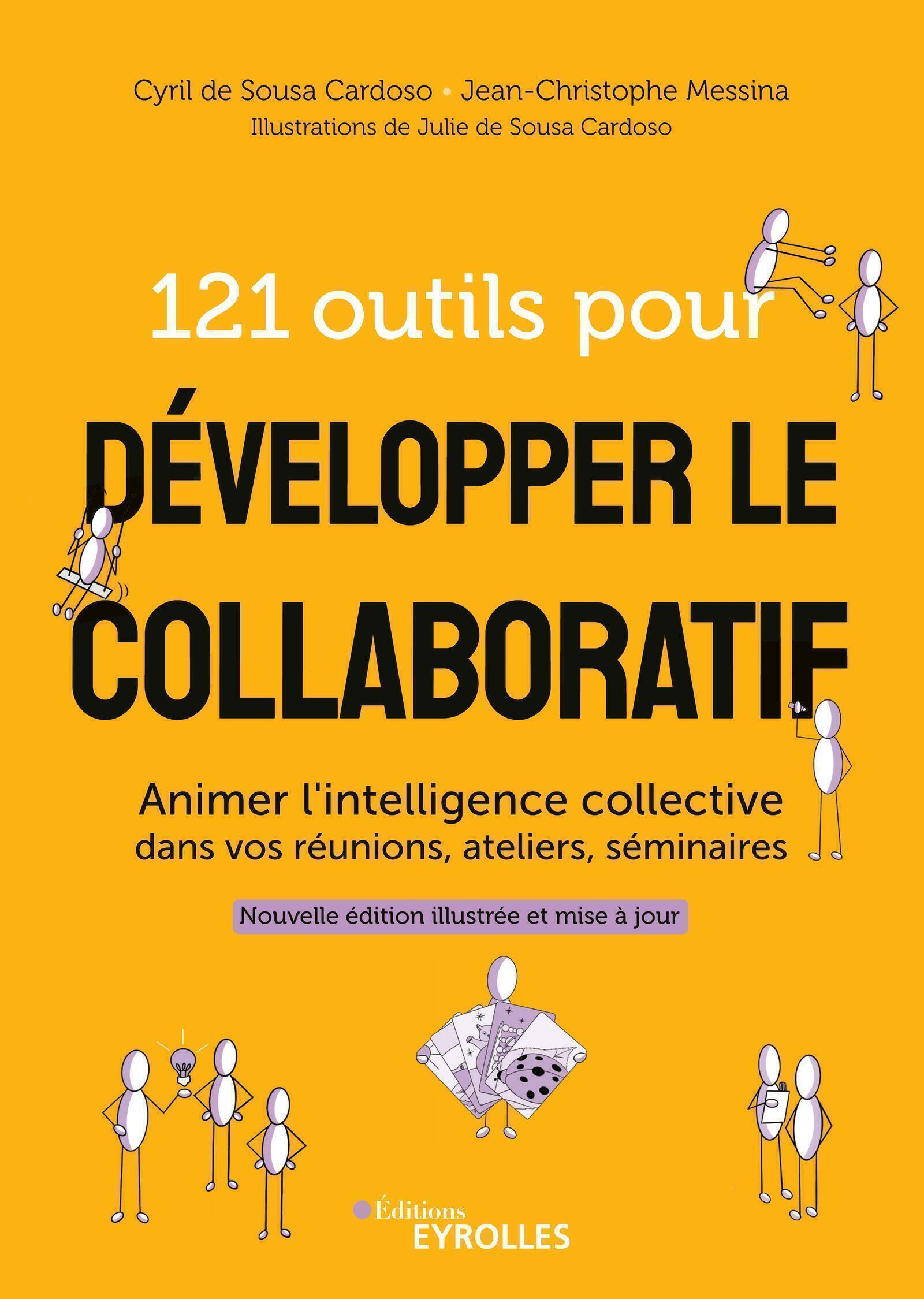 121 outils pour développer le collaboratif - Animer l'intelligence collective dans vos réunions, ate
