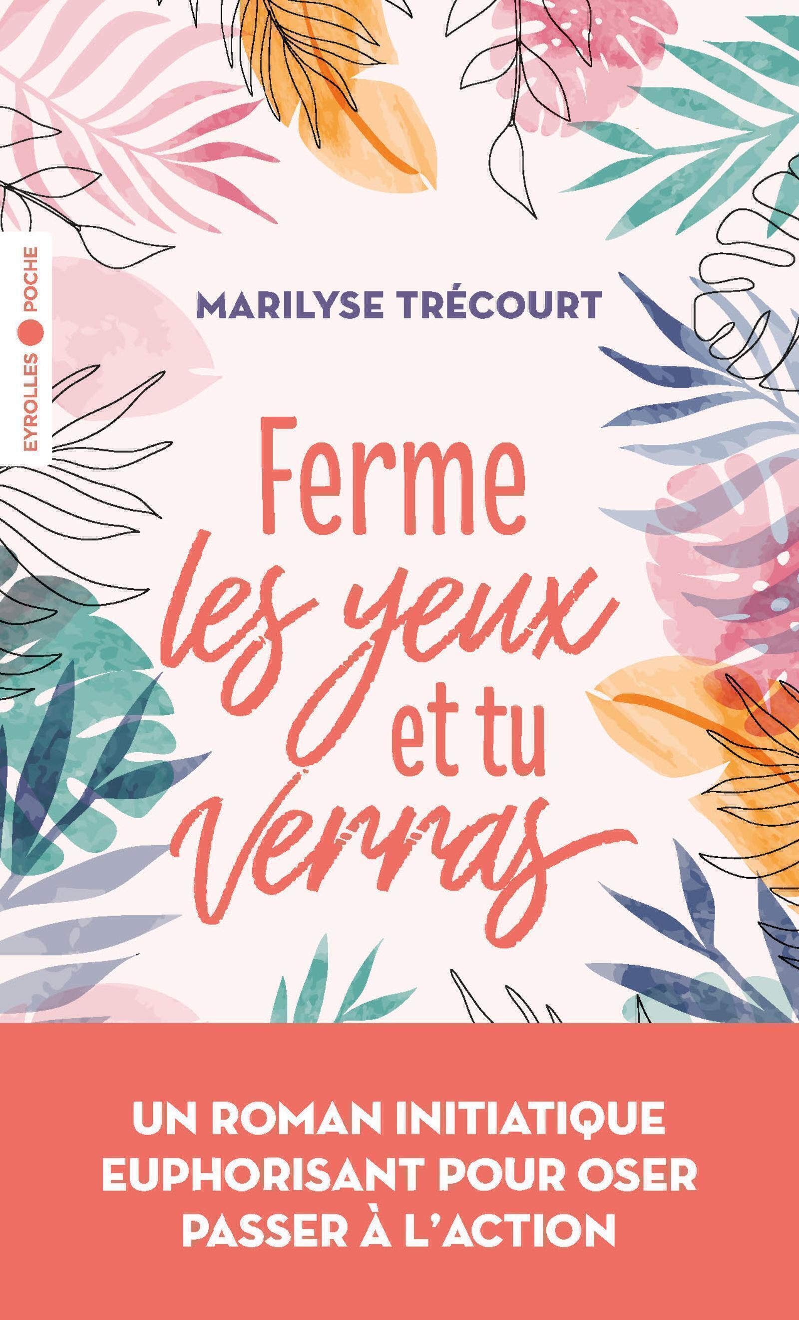 Ferme les yeux et tu verras (Poche)