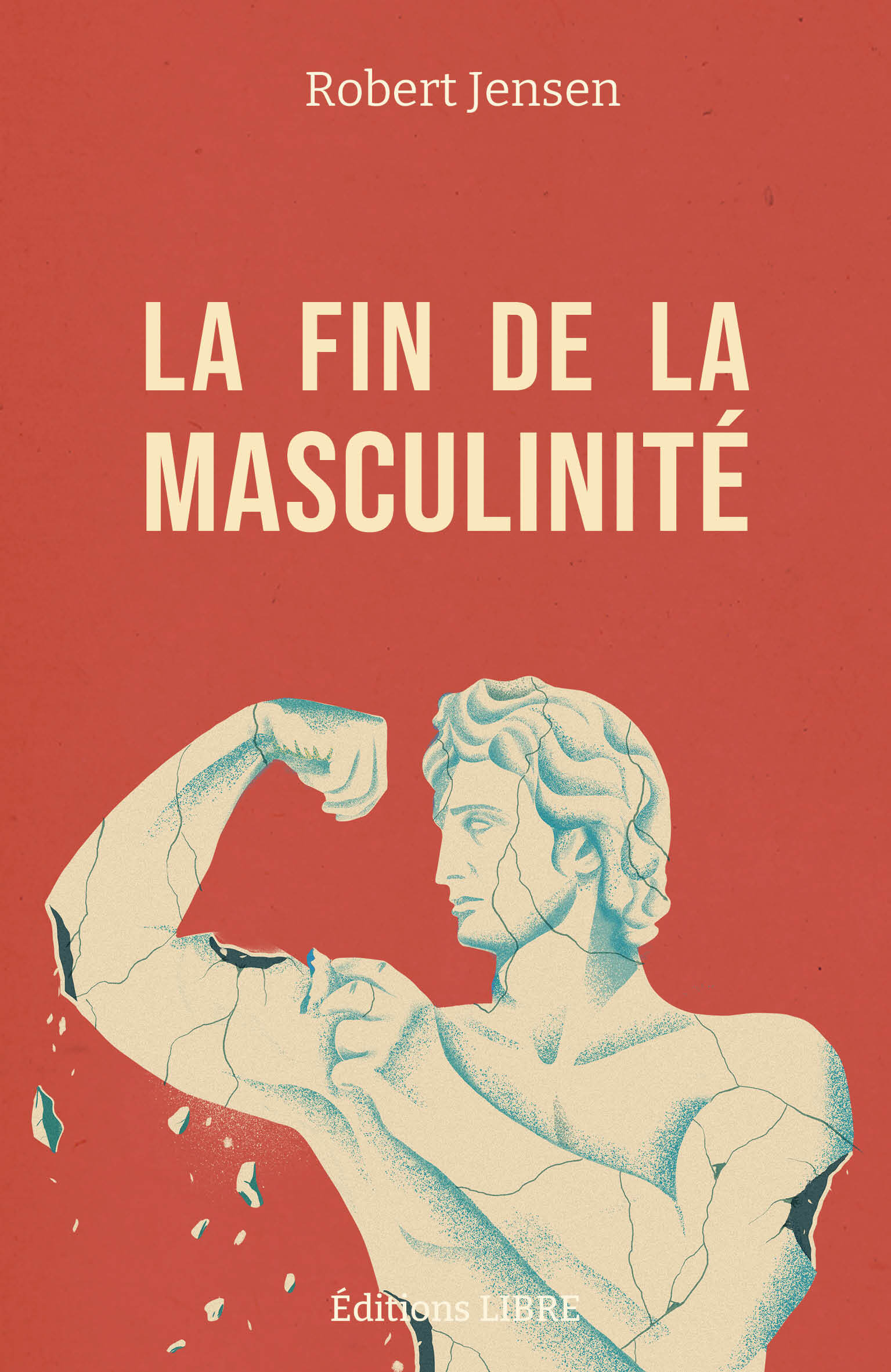 La fin de la masculinité (Broché)