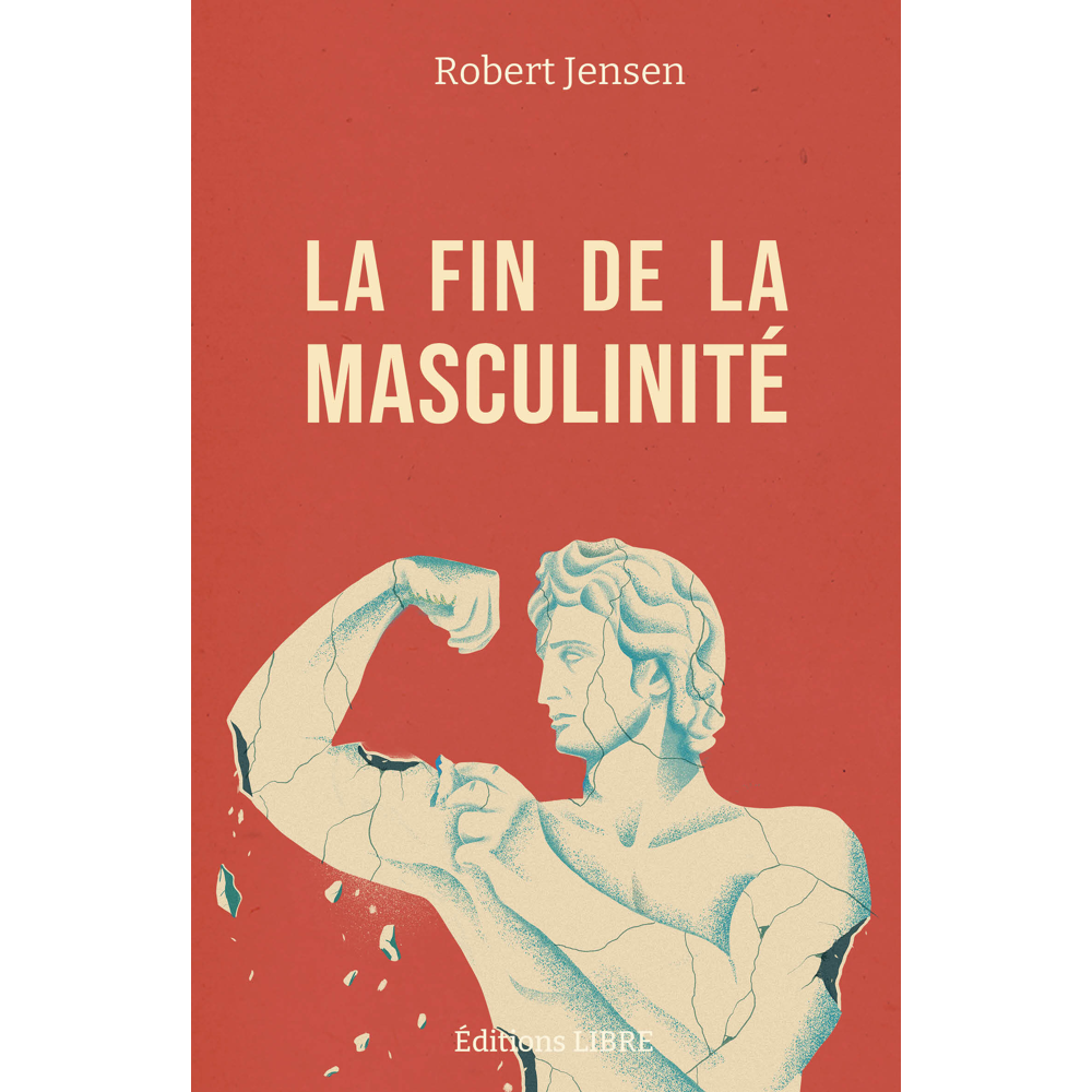 La fin de la masculinité (Broché)