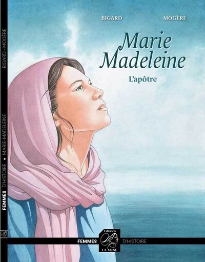 Marie Madeleine - L'Âpotre (BD)