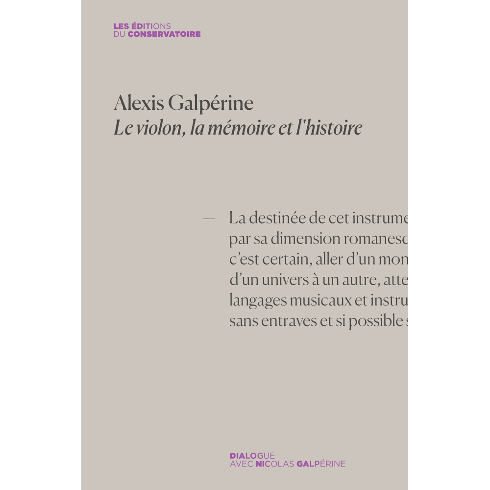 Alexis Galpérine. Le violon, la mémoire et l'histoire - Dialogue avec Nicolas Galpérine (Broché)