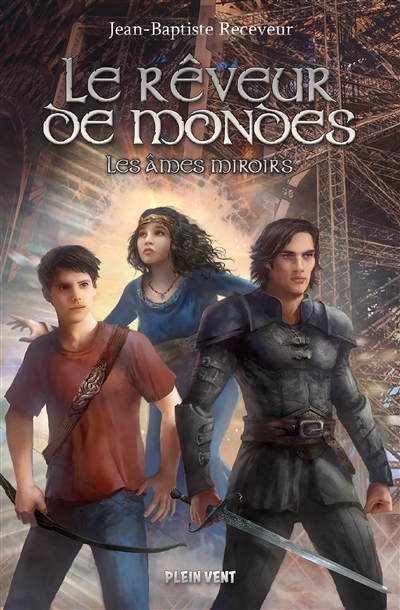 Le Rêveur de mondes - Tome 2 - Les âmes miroirs (Broché)