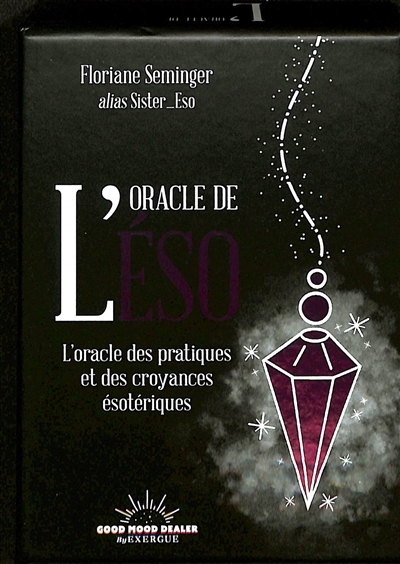 L'Oracle de l'éso - L'oracle des pratiques et des croyances ésotériques (Coffret)