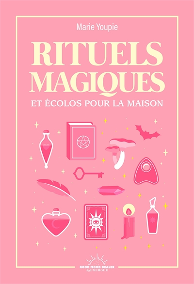 Rituels magiques et écolo pour la maison (Broché)