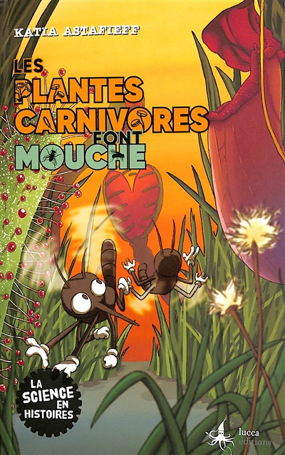 LES PLANTES CARNIVORES FONT MOUCHE (Broché)