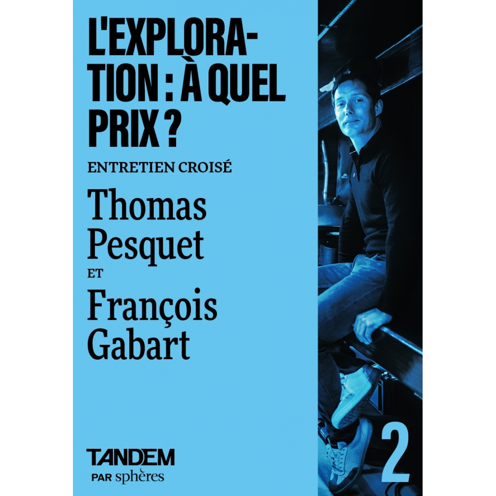 L'exploration : à quel prix ? - Entretien (Broché)