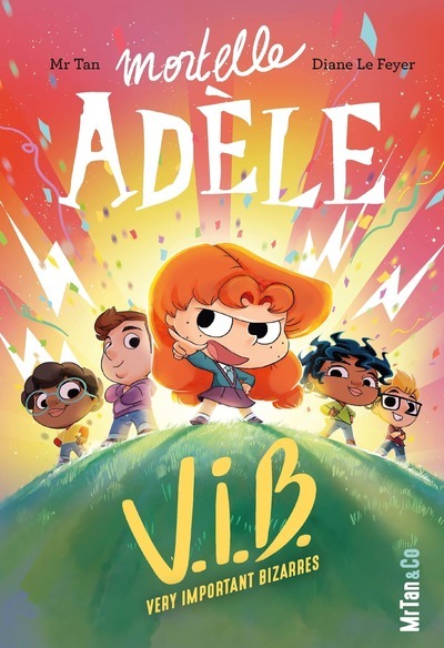 Mortelle Adèle V.I.B. - Tome 4 Very Important Bizarres (Broché)