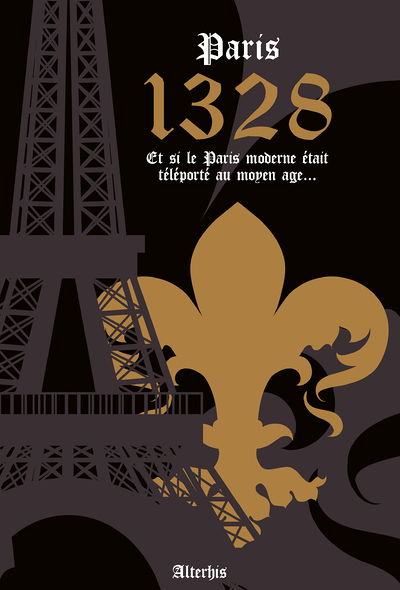 Paris 1328 - Et si le Paris moderne était téléporté au Moyen Age... (Broché)