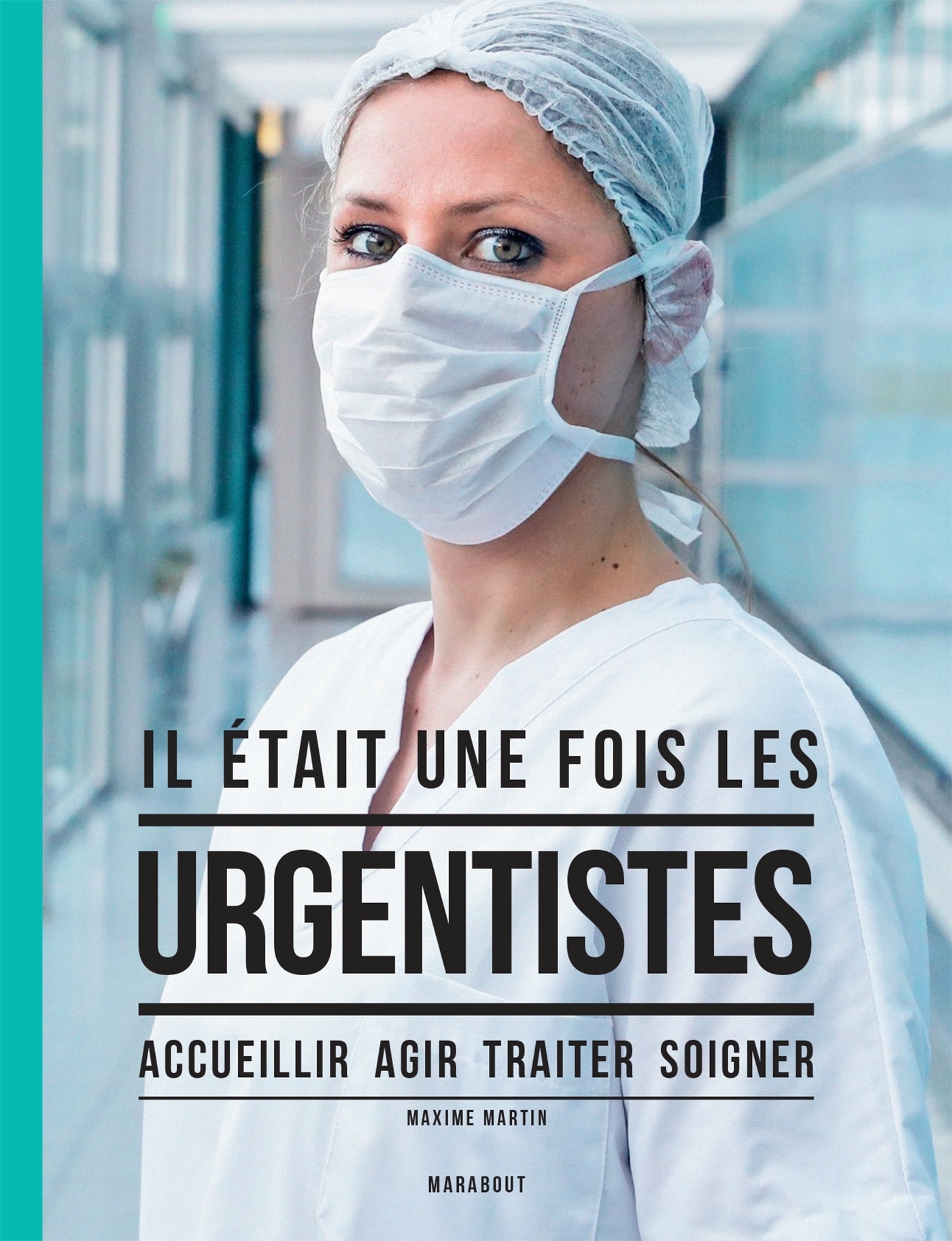 Il était une fois les urgentistes (Broché)