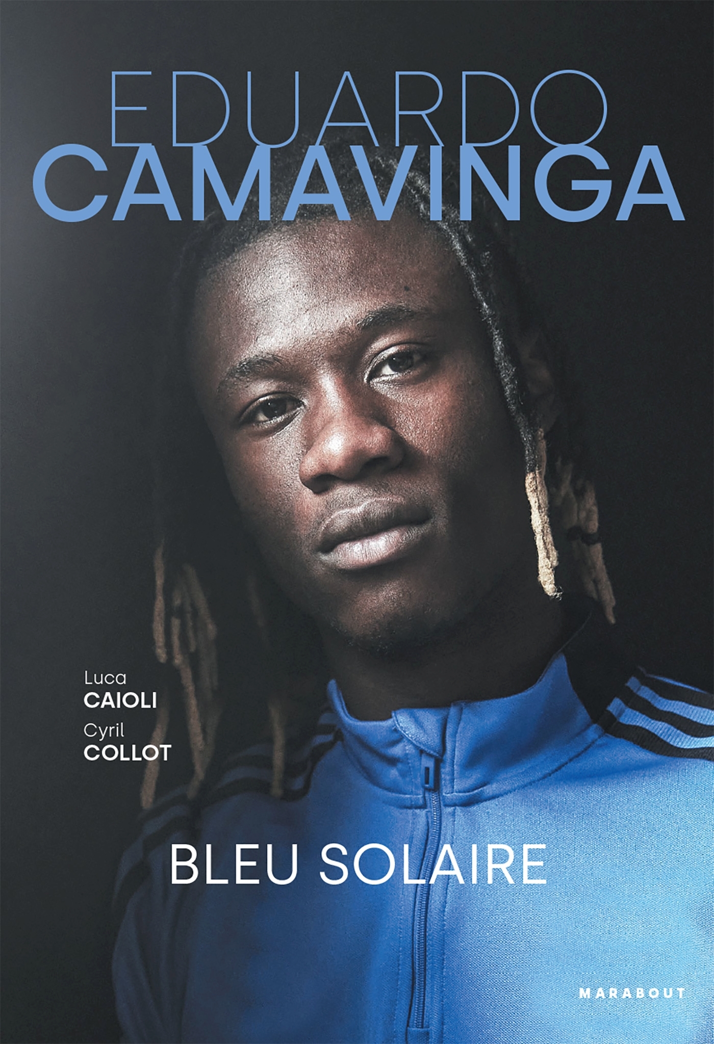Eduardo Camavinga - Bleu solaire (Broché)