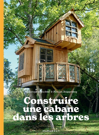Construire une cabane dans les arbres (Broché)