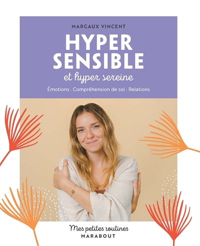 Mes petites routines Hypersensible et hyper sereine (Broché)