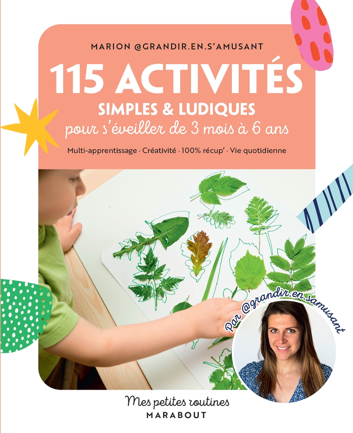 115 activités simples et ludiques pour s'éveiller de 3 mois à 6 ans - Multi-apprentissage · Créativi