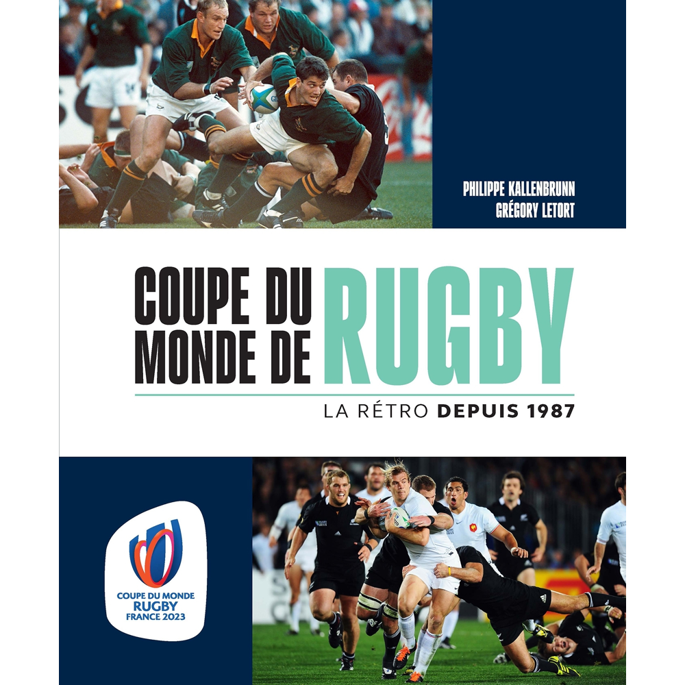 Coupe du monde de rugby - La rétro depuis 1987 (Relié)