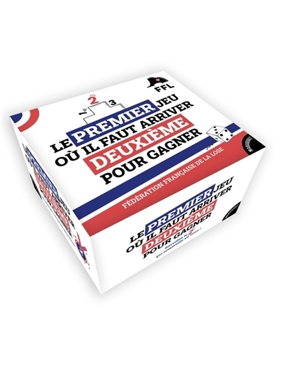 Le premier jeu où il faut arriver deuxième pour gagner (Broché)