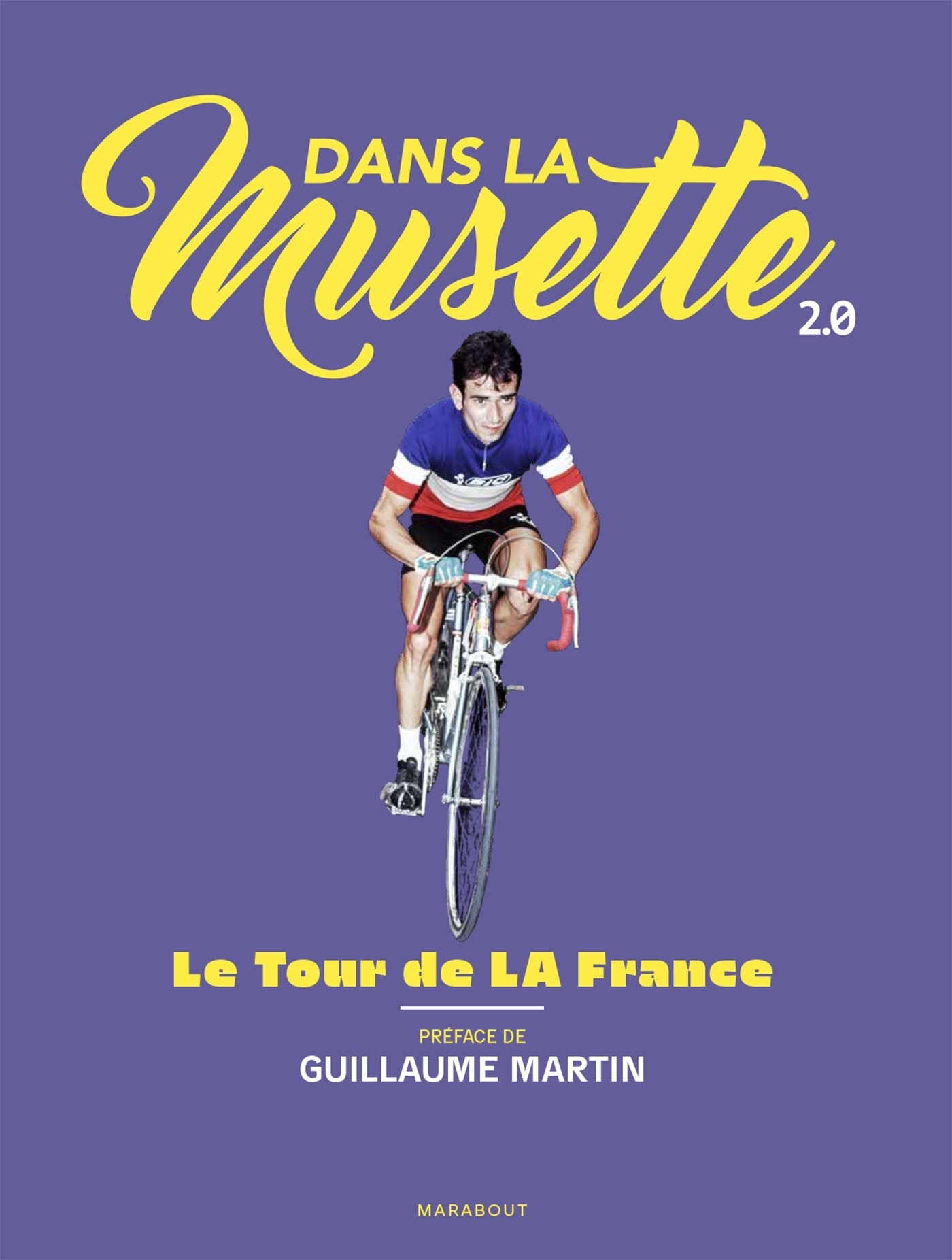 Dans la Musette 2.0 - Le Tour de LA France (Broché)