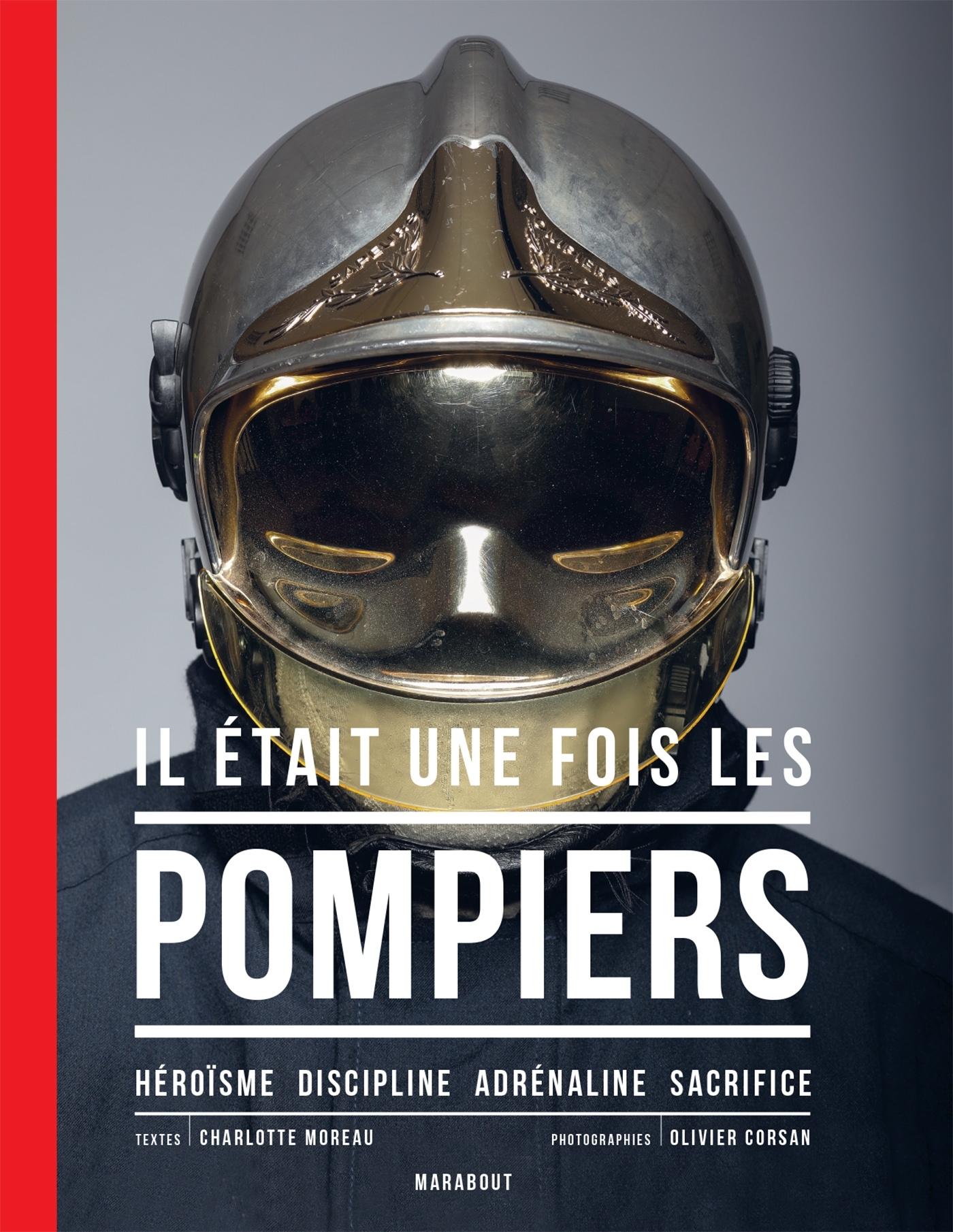 Il était une fois les pompiers - Nouvelle édition (Cartonné)