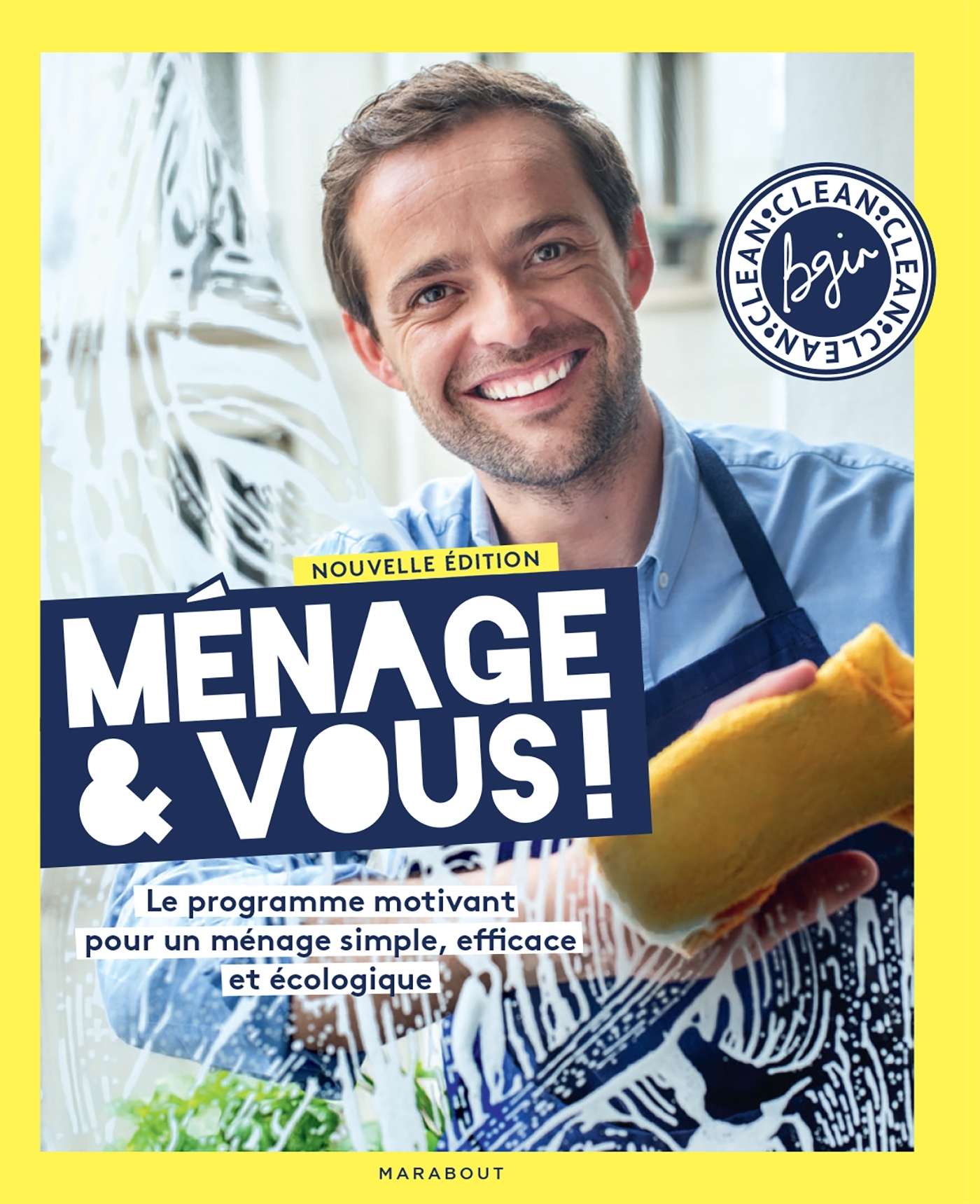 Ménage & vous ! Nouvelle édition enrichie - Le programme motivant pour un ménage simple, efficace et
