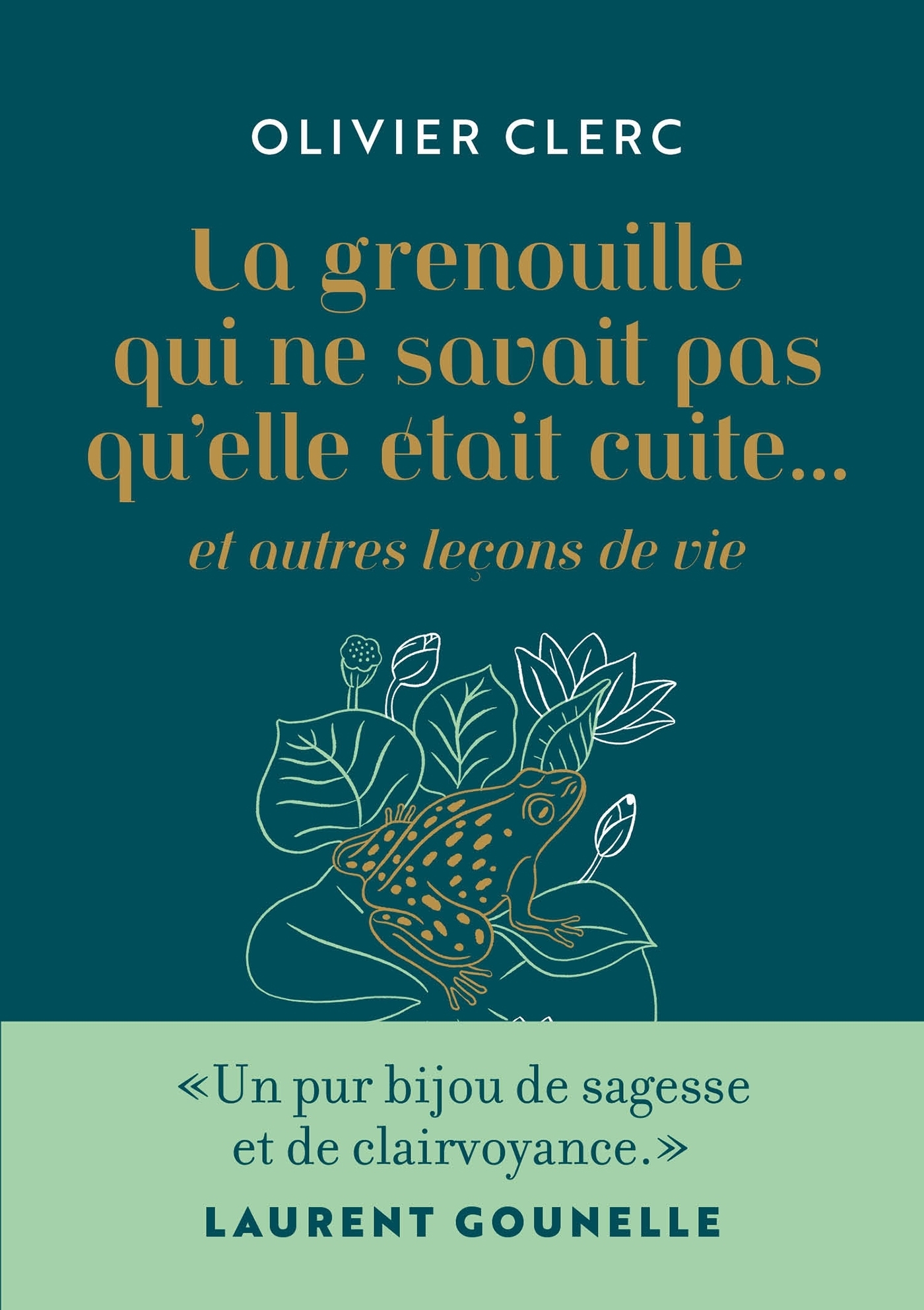 La grenouille qui ne savait pas qu'elle était cuite - Version collector (Poche)
