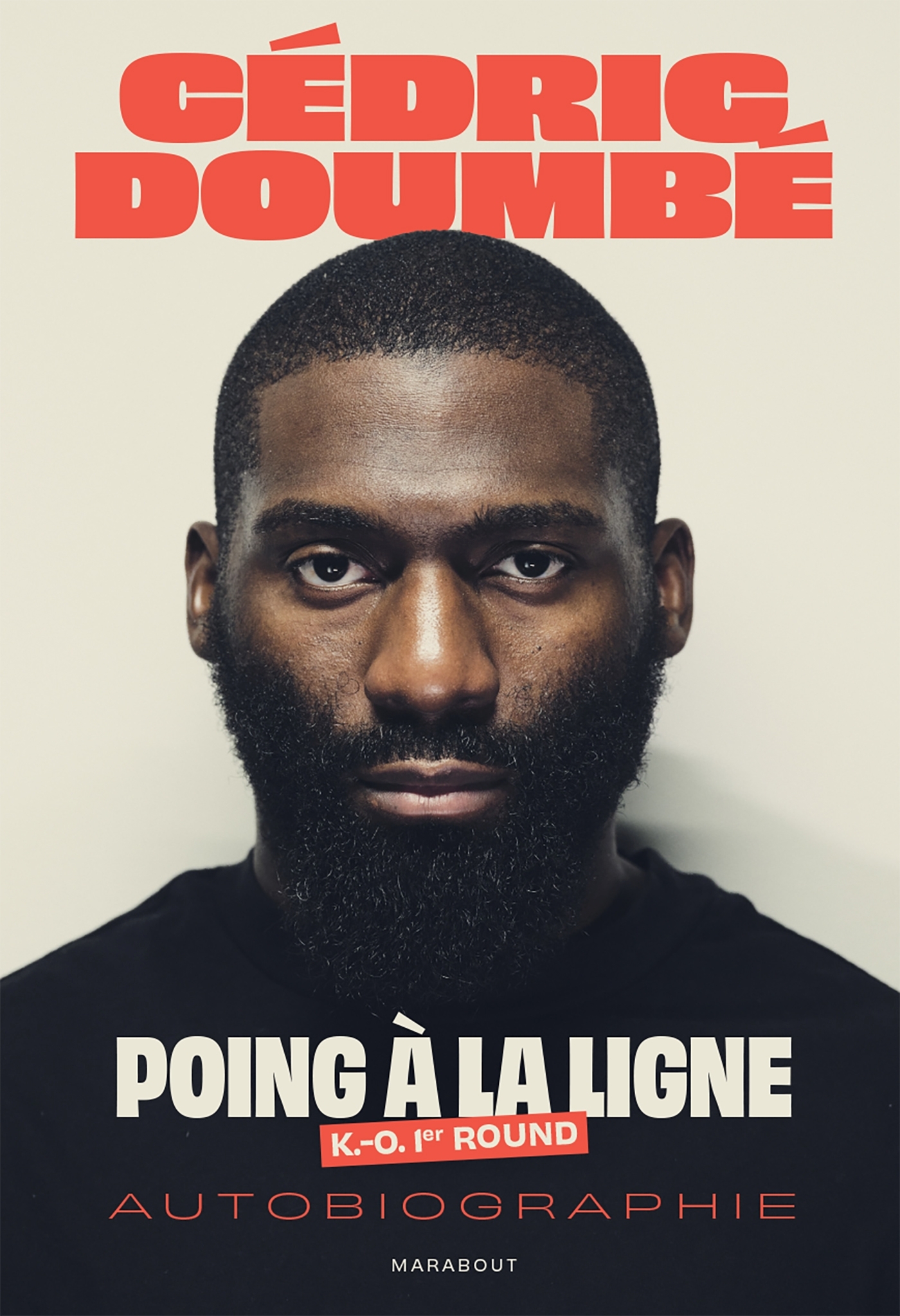 Cedric Doumbé - Poing à la ligne - K.-O 1er round (Broché)