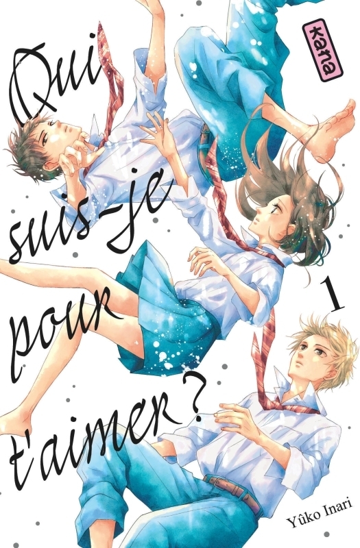Qui suis-je pour t'aimer ? - Tome 1 (Manga)