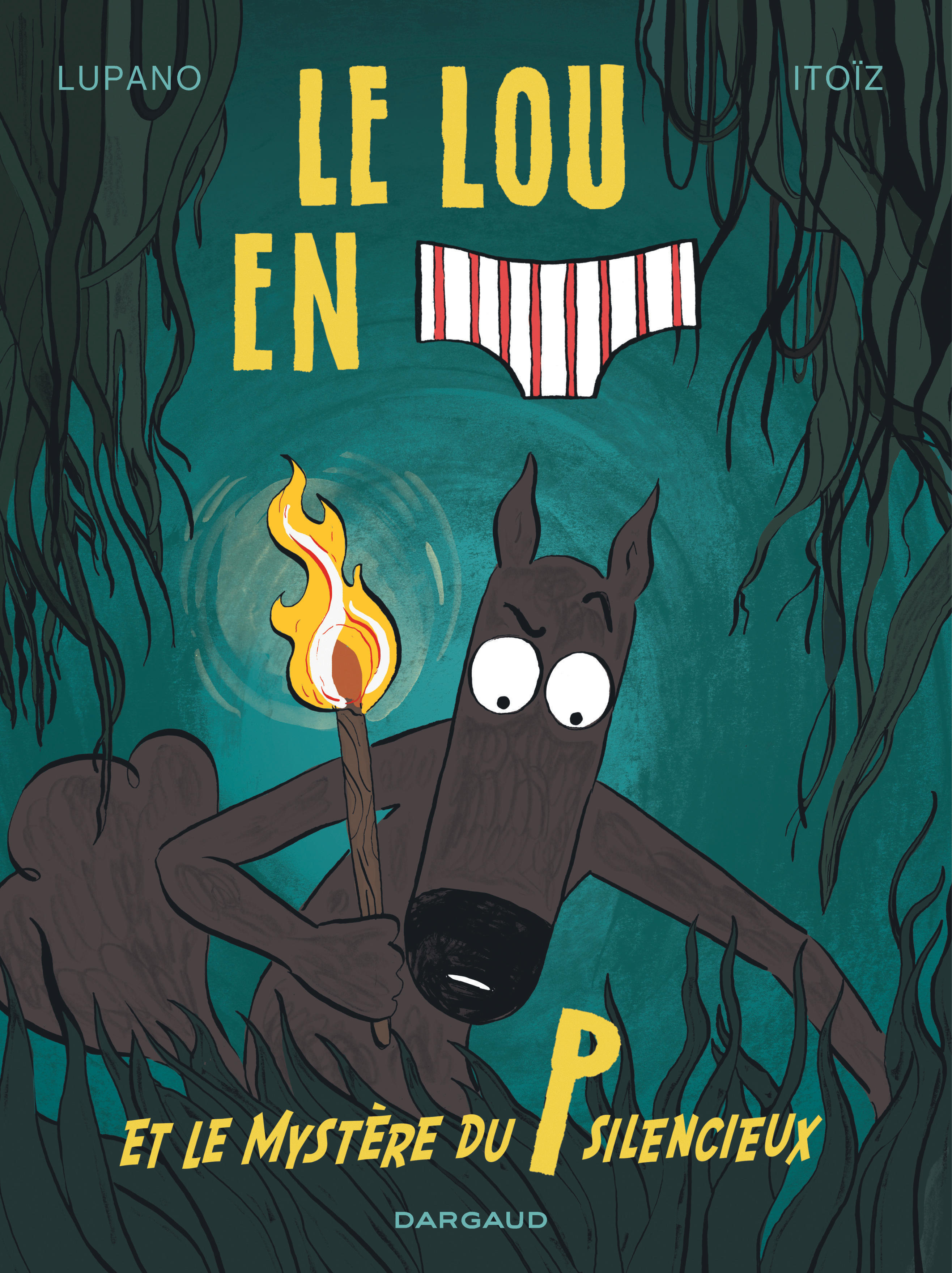 Le Loup en slip - Tome 8 - Le Loup en slip et le mystère du P silencieux (BD)