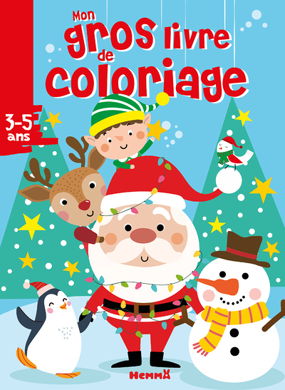 Mon gros livre de coloriage (Père Noël, lutin et leurs amis) (Broché)